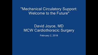 Mechanical Circulatory Support: Welcome to the Future