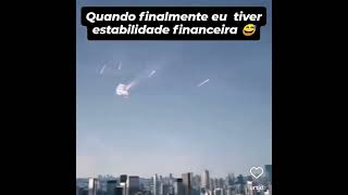 QUANDO FINALMENTE TIVER ESTABILIDADE FINANCEIRA