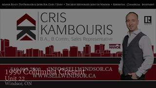 Cris Kambouris of Manor Windsor Realty LTD - 90 COLUMBIA CRT, Unit 22, WINDSOR