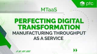 Perfecting Digital Transformation with Manufacturing Throughput as a Service