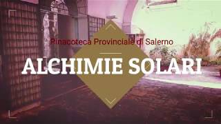 Alchimie Solari - Personale di Giancarlo Ianuario Solaris - Pinacoteca Provinciale di Salerno