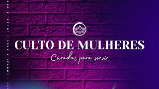 CULTO DE MULHERES | SABÁDO 02/12/2023 |