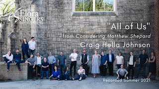 The Elora Singers | "All of Us" from "Considering Matthew Shepard"