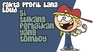 The Loud House | Tentang Lana Loud | Bahasa Indonesia