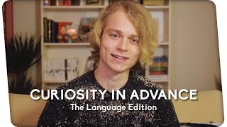 Curiosity in Advance | 2017 | The Language Edition