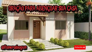 Oração para abençoar sua casa