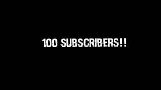 100 SUBS?