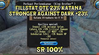 Fillstat DTE Dark 23% ATK10% CD 23 Katana Anniversary ke-9 VI #toramonline #toramonlineindonesia