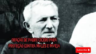 Oração de padre cicero para proteção contra males e inveja