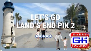 Wisata PIK 2 - LAND’S END PIK 2 | Bakmi Gang Kelinci | Review and Explore