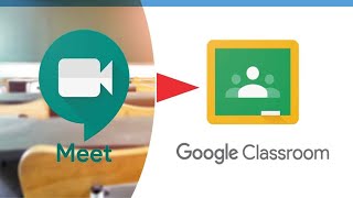 Google Meet integration in Google Classroom