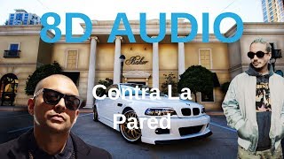 Sean Paul, J Balvin - Contra La Pared (8D Audio)