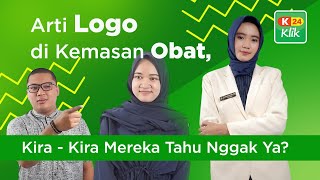 Arti Logo di Kemasan Obat, Kira - Kira Mereka Tahu Nggak Ya?