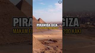 Piramida Giza : Makam Firaun setinggi 200 kaki dan yang terbesar #piramida