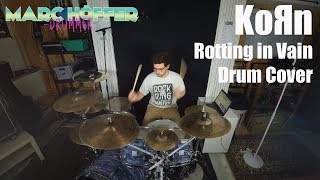 Korn - Rotting in Vain // Drum Cover