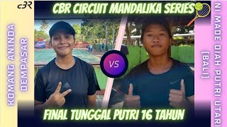 FINAL PI 16 ULET SAKALI KOMANG Aninda Nila Lohita BALI VS NI MADE diah Putri U DPSR🎾CbR mandalika