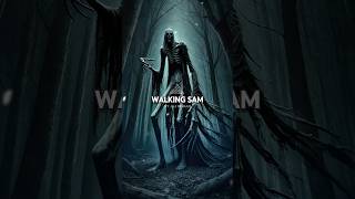 Walking Sam: The Tall Man's Haunting Whisper