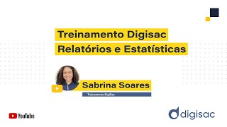 TREINAMENTO DIGISAC - RELATÓRIOS E ESTATÍSTICAS