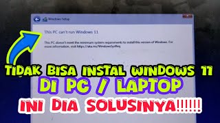 THIS PC CAN'T RUN WINDOWS 11 || CARA MENGATASI EROR " THIS PC CAN'T RUN " SAAT INSTAL WINDOWS 11