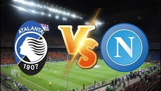 مباراة نابولي واتالانتا اليوم الدوري الايطالي Napoli vs Atalanta match today Italian League