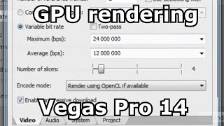 How to render GPU on Vegas Pro 14