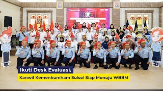 Ikuti Desk Evaluasi, Kanwil Kemenkumham Sulsel Siap Menuju WBBM