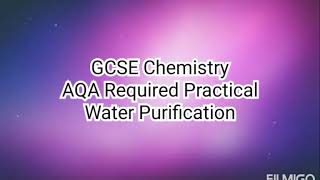 Water Purification. GCSE Chemistry. Paper 2. AQA Required Practical.