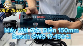 Máy Mài Góc Điện 150mm Bosch GWS 17-150CI| Made in Germany|  Electric Angle Grinder|Công Cụ Máy Móc