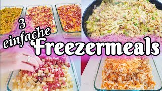 Meal Prep 3 einfache Freezermeals