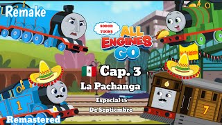 Sodor Toons Cap.3 - La Pachanga (Remake AEG) - Especial 15 De Septiembre - (Remastered) - J T R E 39