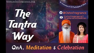 The Tantra Way - Talk, Guided Meditation with Swami Shailendra Saraswati Ji and Ma Priya Ji