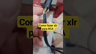 Como soldar e montar XLR para RCA. #rca #xlr escrevam no meu canal para mais dicas e tutoriais.#dica