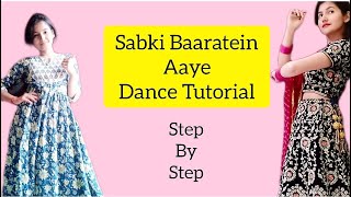 Sabki Baaratein Aayi dance Tutorial|Zaara Yesmin|Parth Santhaan|Dev Negi