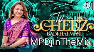 Tu Cheez Badi Hai Mast Mast Dj 😈👑 | Remix Song | MPDJINTHEMIX #tucheezbadihaimastmast