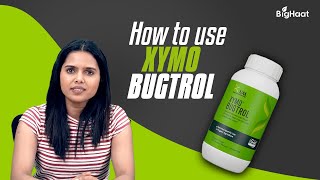 Xymo Bugtrol: A Suitable Shield and Supplement for Plants