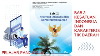 MATERI PEMBELAJARAN BAB III PERSATUAN DAN KESATUAN DAN KARAKTERISTIK DAERAH || PKN KLS7