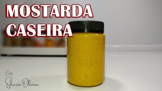 COMO FAZER MOSTARDA CASEIRA | Especial molhos