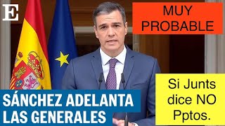 🛑ÚLTIMA HORA🛑PEDRO SÁNCHEZ ADELANTA ELECCIONES ‼️MUY PROBABLE ‼️SI JUNTS NO APRUEBA PRESUPUESTOS ‼️