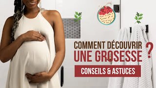 Guide Complet pour Découvrir une Grossesse : Signes, Symptômes et Conseils