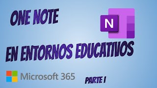 TUTORIAL ONENOTE EN ENTORNOS EDUCATIVOS (PARA PROFESORES E INSPECTORES) PARTE I