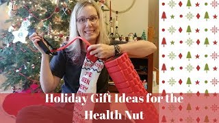 Holiday Gift Ideas for the Health Nut