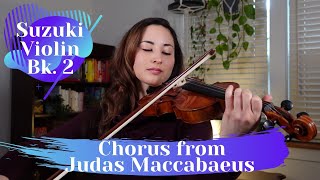 Chorus from Judas Maccabaeus with accompaniment | Suzuki Violin Vol. 2