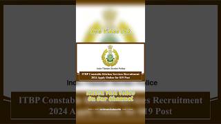 ITBP Constable Kitchen Services Recruitment 2024 Apply Online for 819 Post #itbp #recruitment #jobs