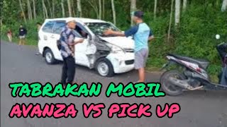 TABRAKAN MOBIL AVANZA DENGAN PICK UP