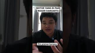 Motor Roger Danuarta di film preman kampus #premankampus #mogejadul