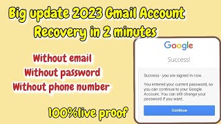 Gmail Account Recovery Latest Update 2023 | Google Account Recovery Without Any Verification | Work.