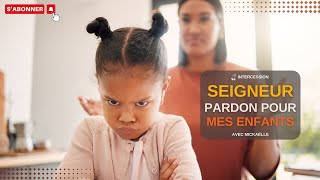 RTA - Seigneur pardon pour mes enfants | Mickaëlle