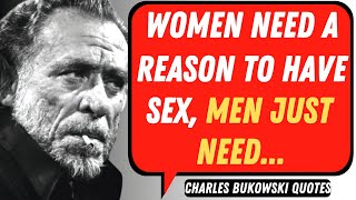 The Most Meaningful Charles Bukowski’s Quotes and Sayings | Proverbs, Aphorisms, And Sayings!