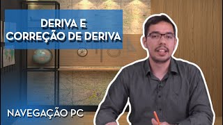 DERIVA E CORREÇÃO DE DERIVA - NAVEGAÇÃO PP/PC/IFR