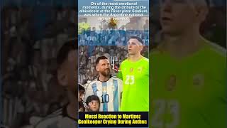 Messi Reaction to Martinez Goalkeeper Crying During Anthem #shorts  #argentina